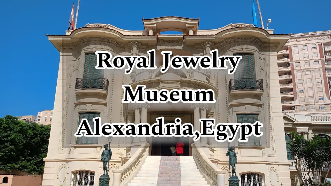 A Vlog Inside the Royal Jewelry Museum in Alexandria | Discover Royal Elegance