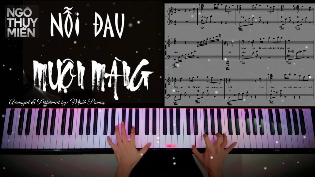 🎵 Chơi bản nhạc này khi bạn đang buồn nhé || Nỗi Đau Muộn Màng - Ngô Thuỵ Miên / Manh Piano