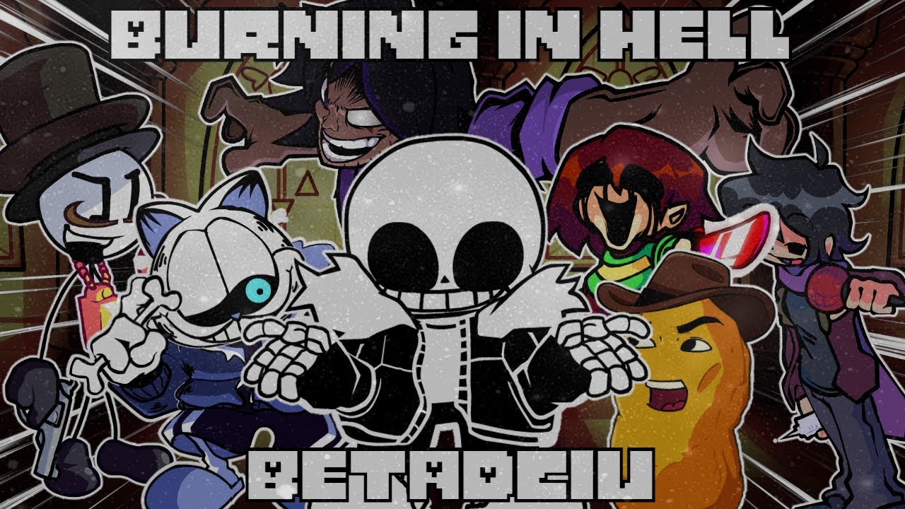 Burning In Hell But Every Turn A Different Cover Is Used (Burning In Hell BETADCIU)