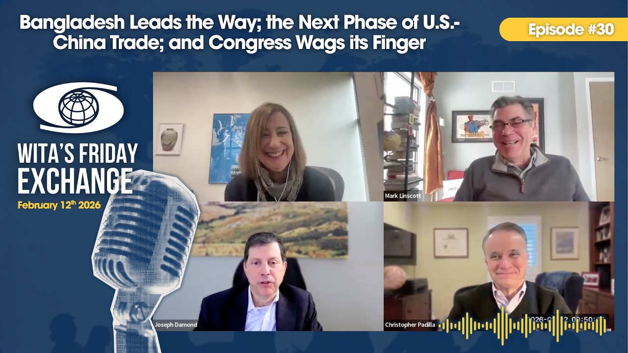 Ep. 30: Bangladesh Leads the Way; the Next Phase of U.S.-China Trade; and Congress Wags its Finger