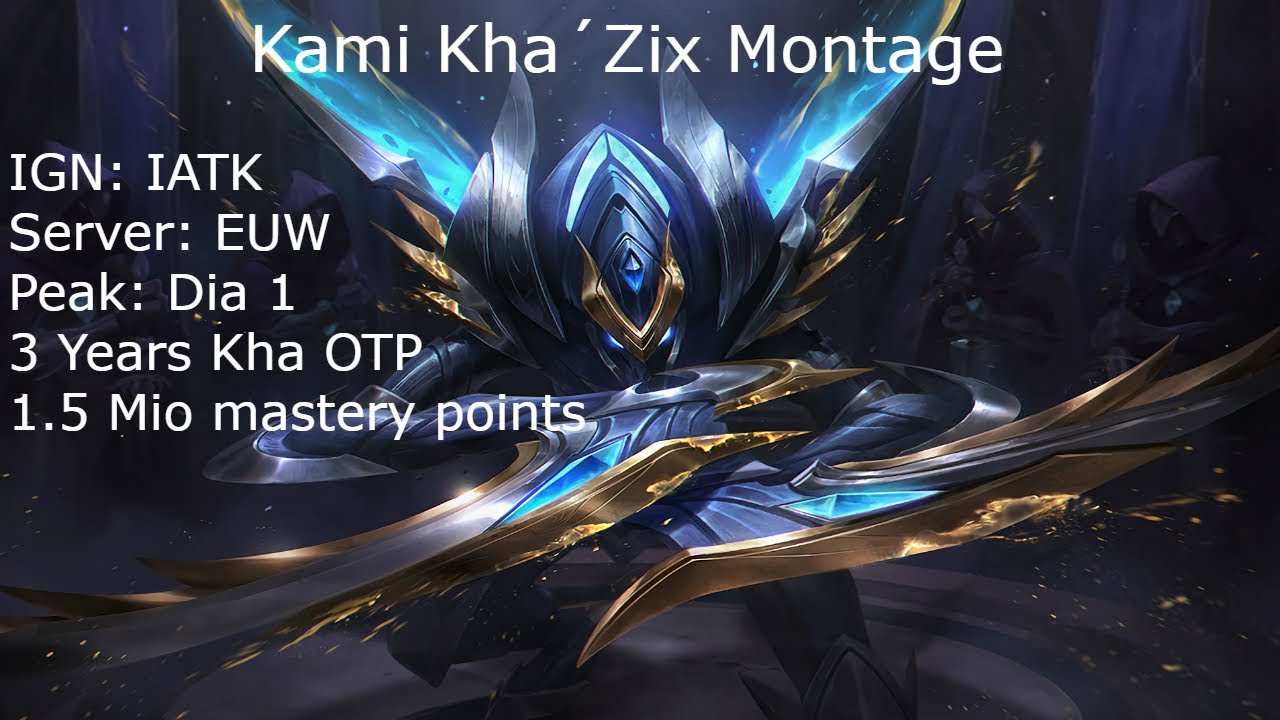 KamiKhaZix IATK L9 Kha Zix Montage 1.5 Mio mastery points Diamond 1