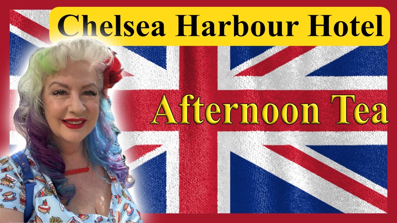 AFFORDABLE AFTERNOON TEA IN LONDON: CHELSEA HARBOUR HOTEL TEA EXPERIENCE