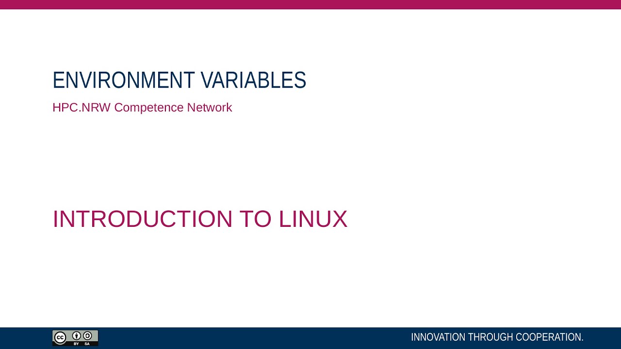Introduction to Linux in HPC (Part 10/14) - Environment Variables