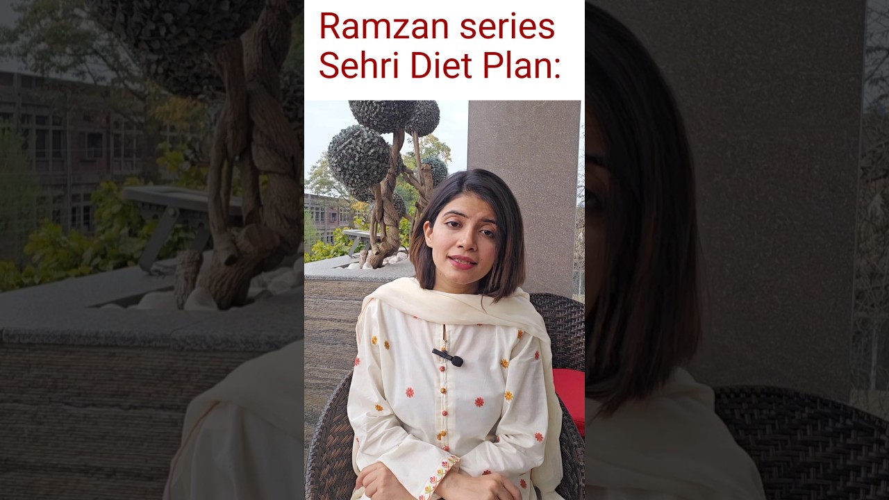 Sehri Diet Plan:What Should You Eat During Sehri to Lose Weight? #loseweightinramzan #ramzandiet