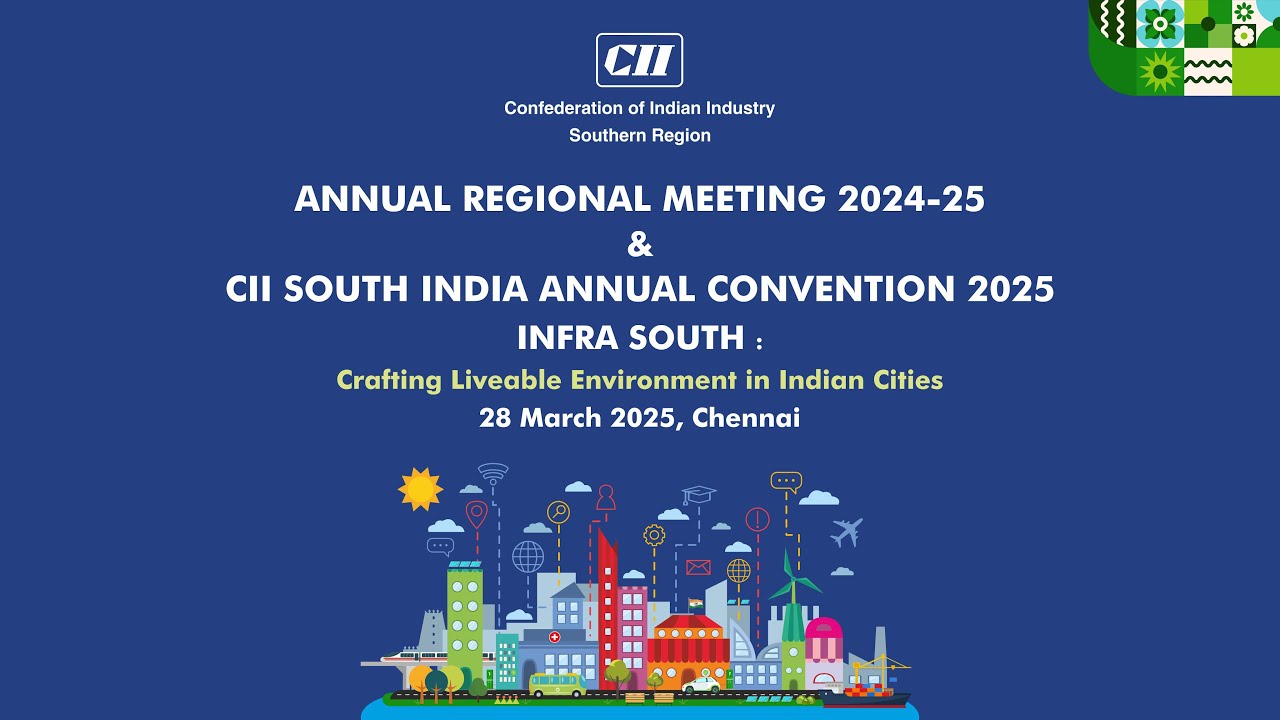 CII SOUTH INDIA ANNUAL CONVENTION 2025