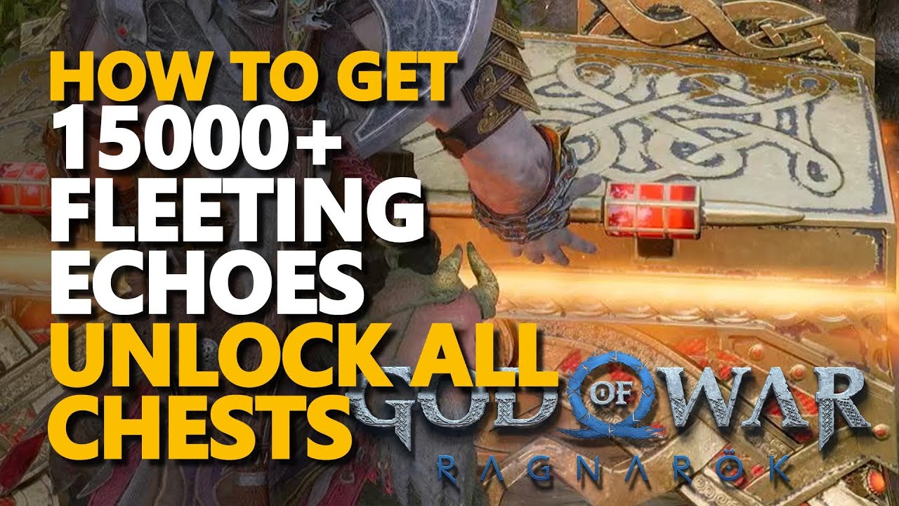 How to get 15000+ Fleeting Echoes God of War Ragnarok Valhalla Unlock All Chests