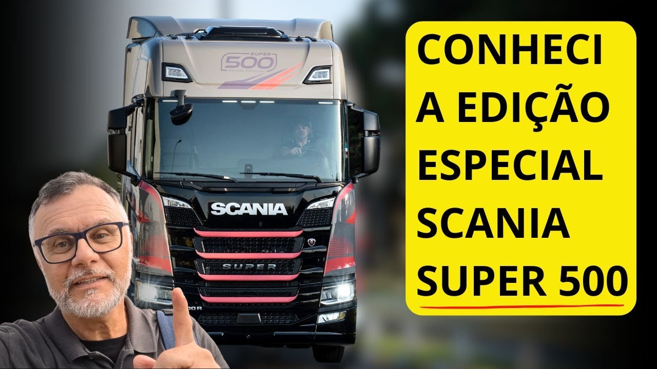 Dirigi um Scania Edi&ccedil;&atilde;o Especial Super 500: FOR&Ccedil;A, LUXO e ECONOMIA em uma s&oacute; m&aacute;quina!