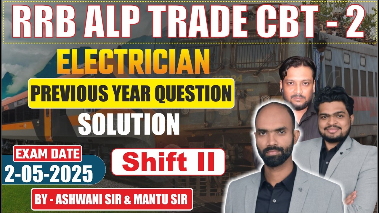 RRB ALP CBT -2 ||  ELECTRICIAN || PREVIOUS YEAR PAPER (2-5-25 SHIFT II) | BY ASHWANI SIR & MANTU SIR