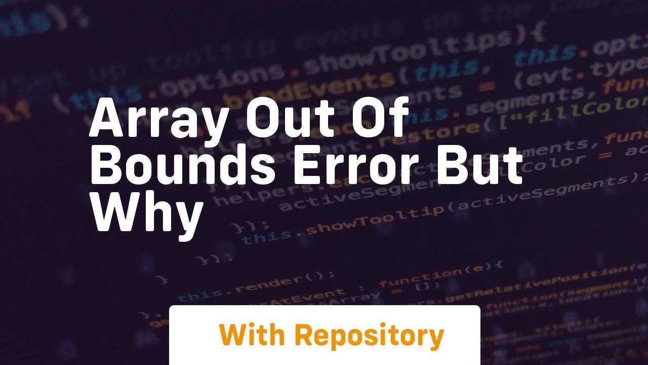 array out of bounds error but why