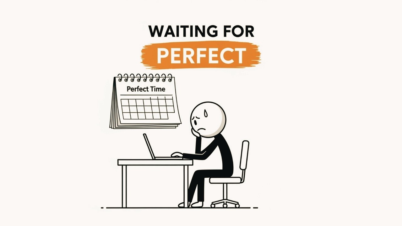 Why Waiting for the Perfect Time Stops Your Progress | A Mindset Story