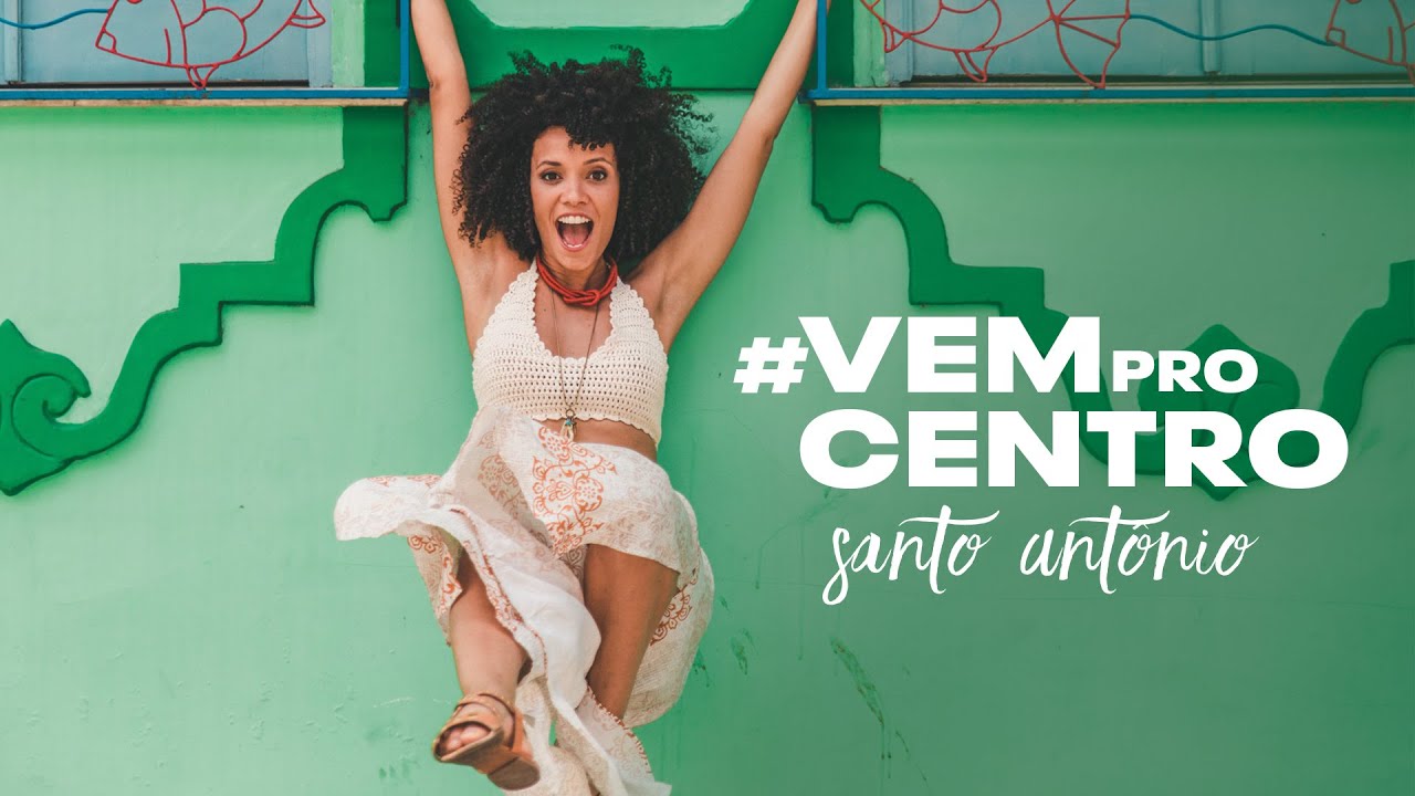 Websérie #VemProCentro - Santo Antônio