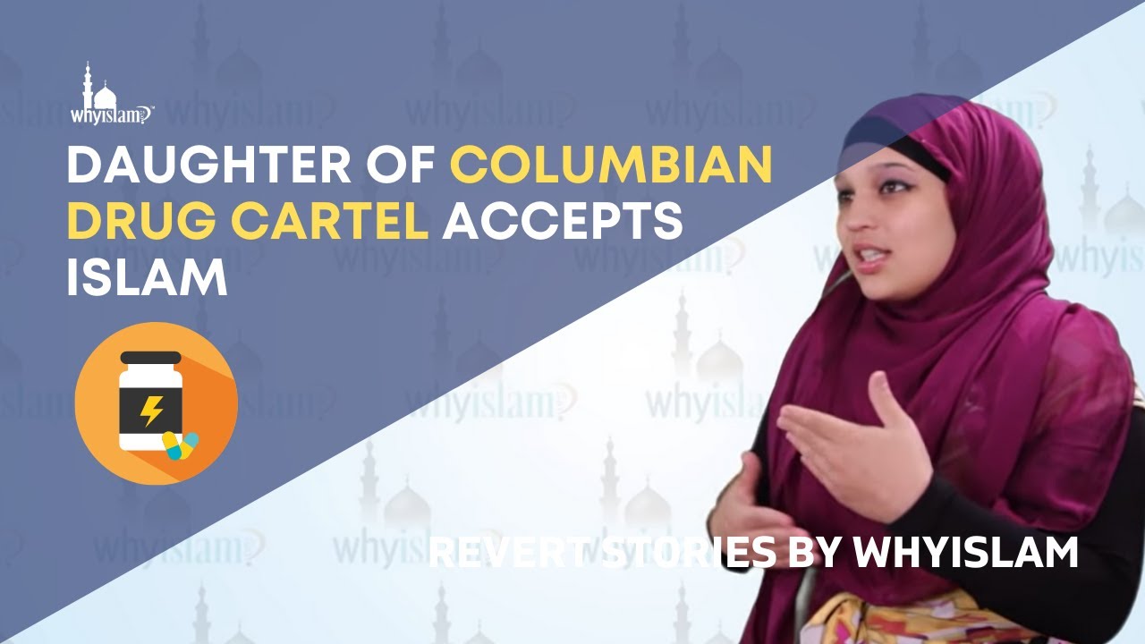 Daughter of Colombian Drug Cartel Accepts Islam