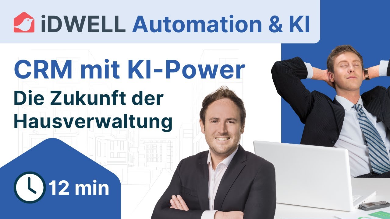 CRM mit KI-Power - Die Zukunft der Hausverwaltung ist da!