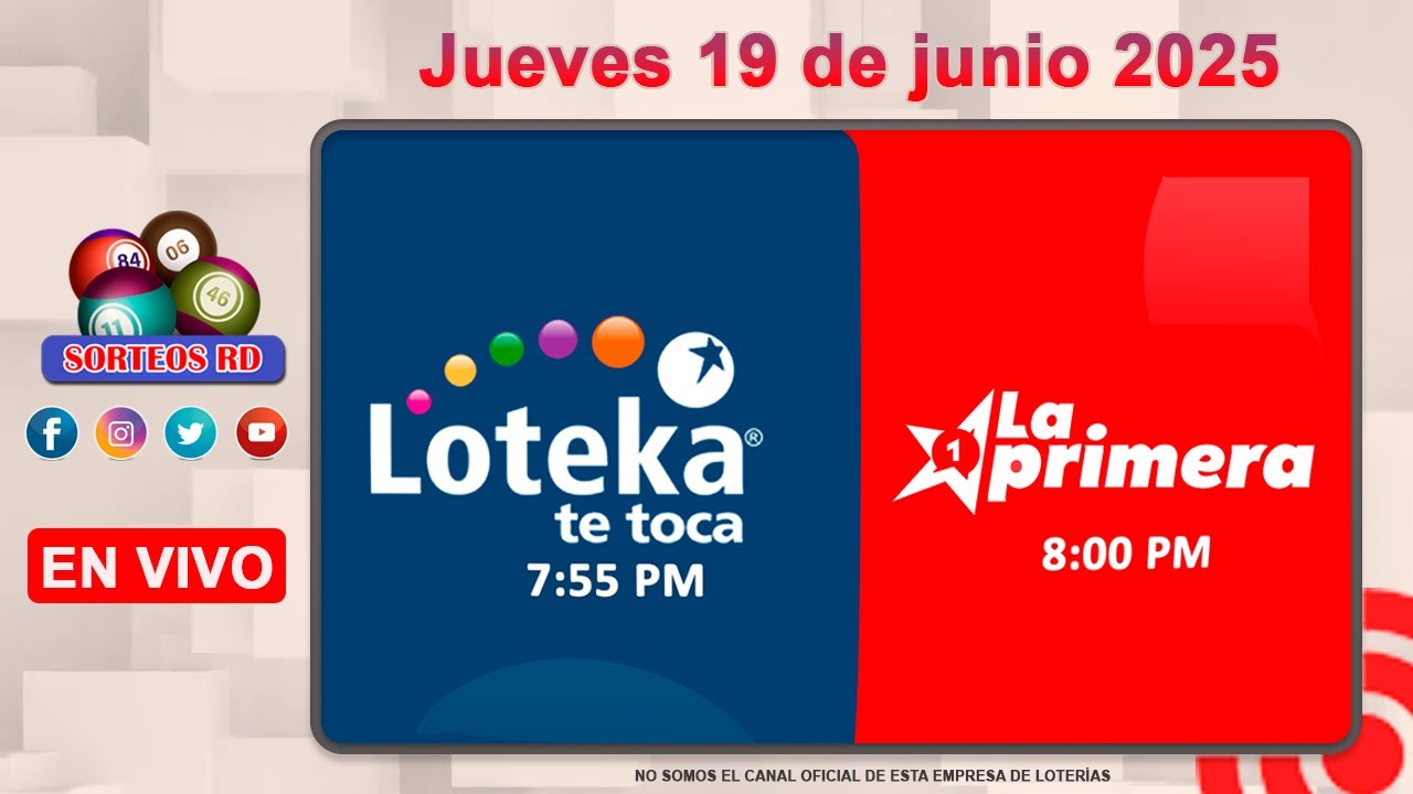 Loteka y la Primera en vivo 🎰| Jueves 19 de junio 2025– 7:55 PM