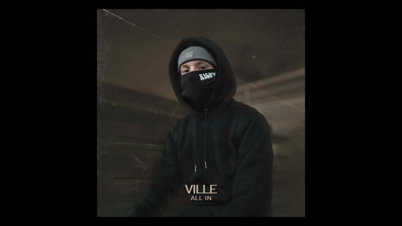 Ville - All In