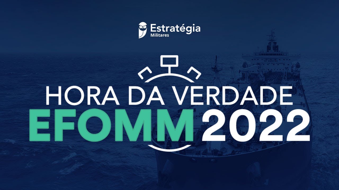 HORA DA VERDADE EFOMM 2022 | Redação
