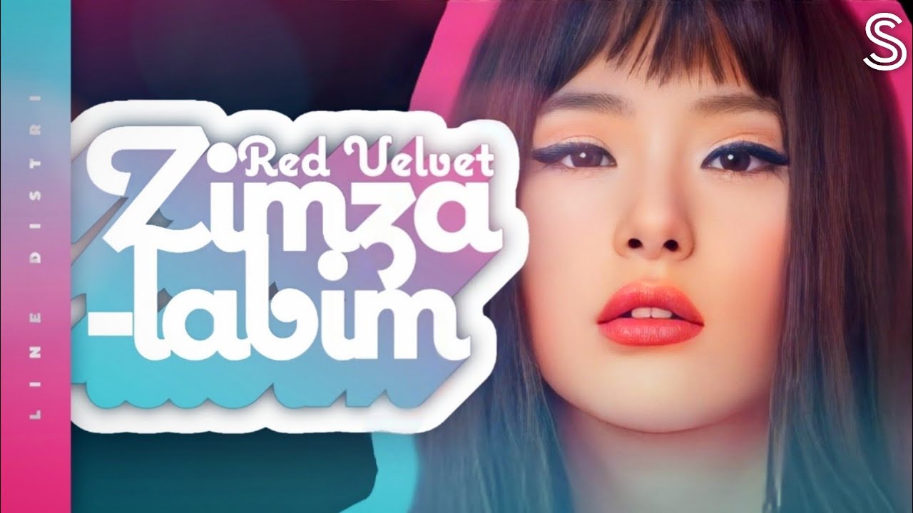 »Red Velvet(레드벨벳)''Zimzalabim''//Line Distribution//«