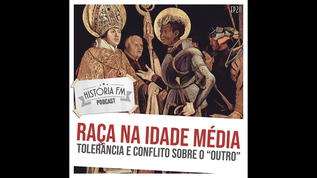 211 Raça na Idade Média: tolerância e conflito sobre o 