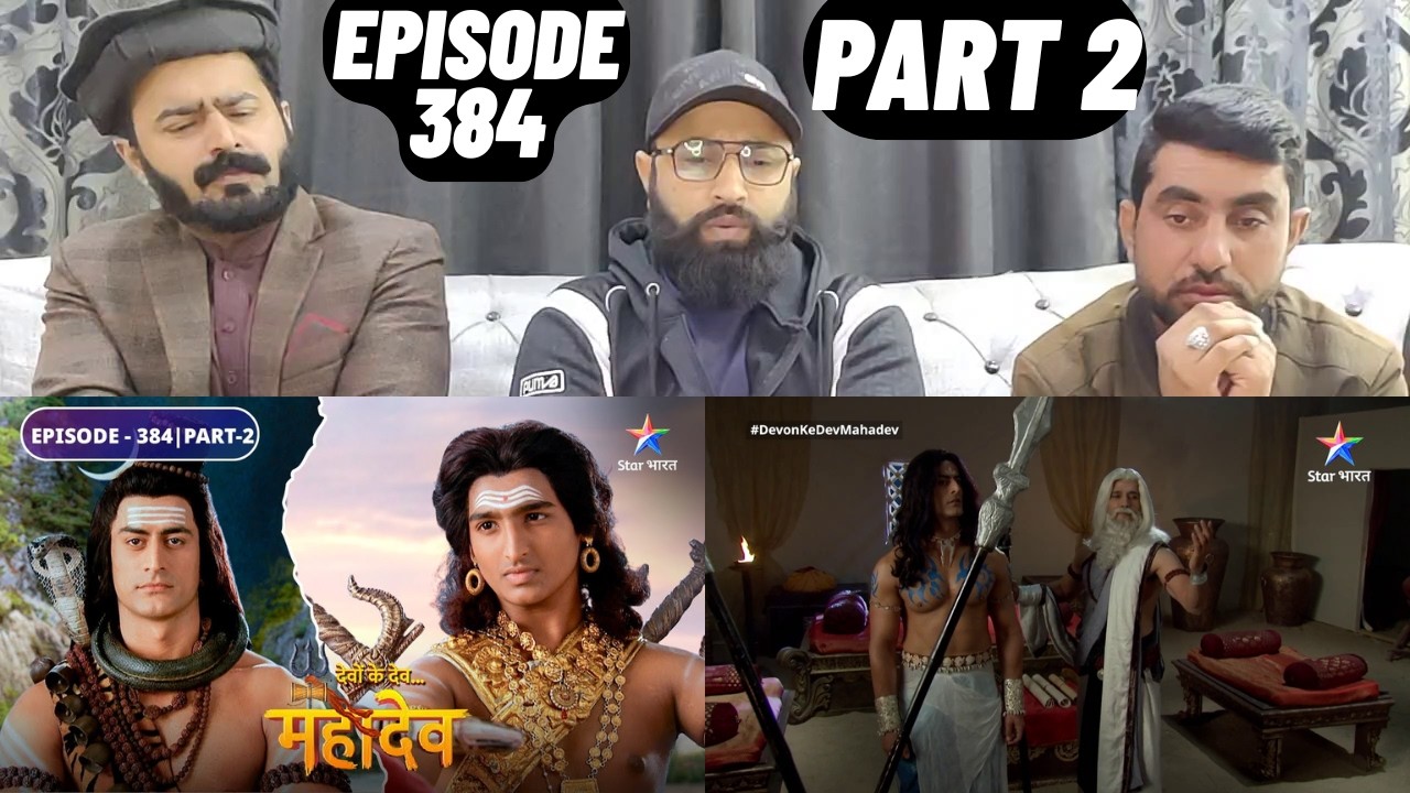 Devon Ke Dev Mahadev l Episode 384 l Part 2 l #PakistaniReaction