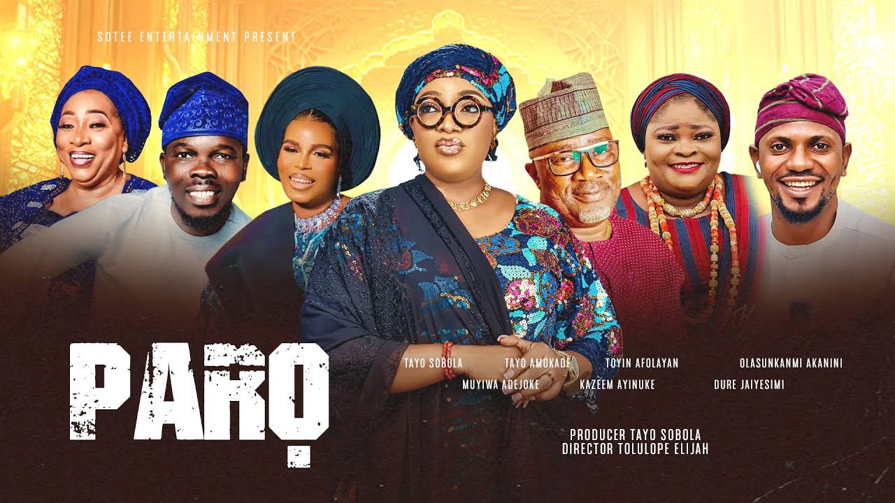 PARO Latest Yoruba Nigerian Full Movie | Tayo Sobola | Muyiwa Adegoke | Lola Idije | Tayo Amokade