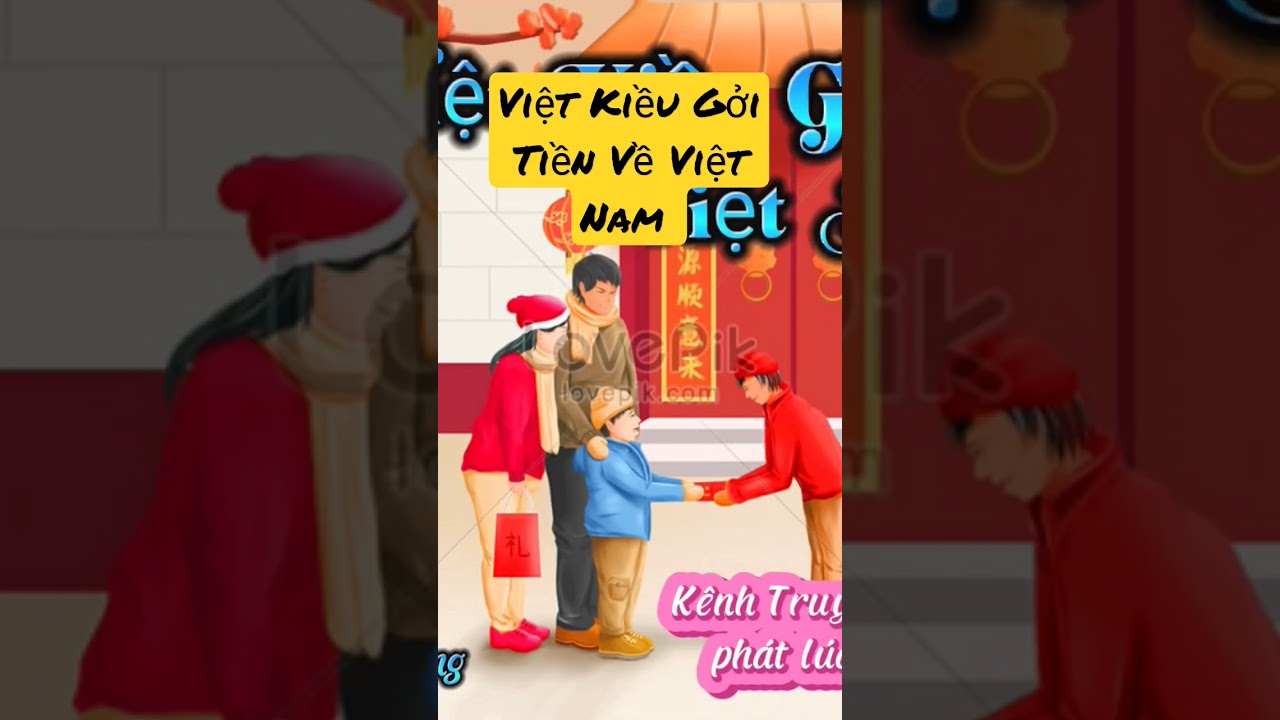 Việt Kiều Gởi Tiền Về Việt Nam