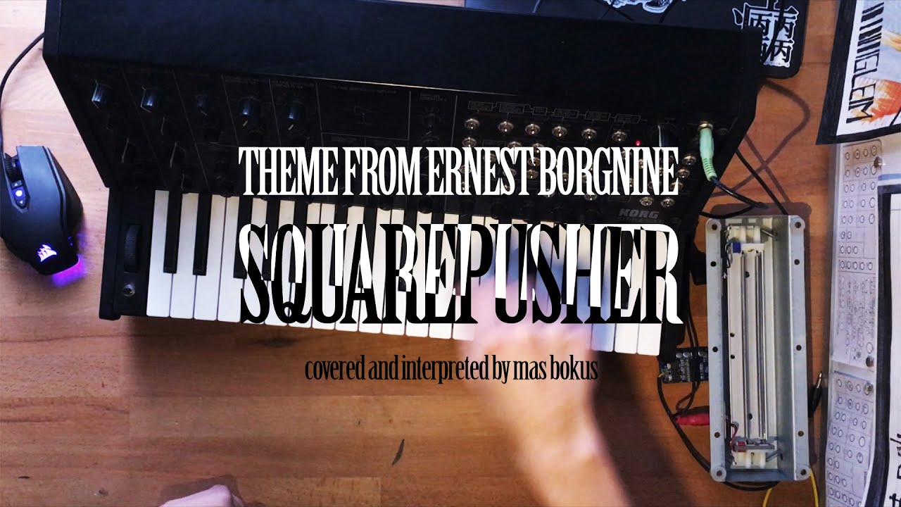 Mas Bokus - Theme From Ernest Borgnine (Squarepusher Cover)