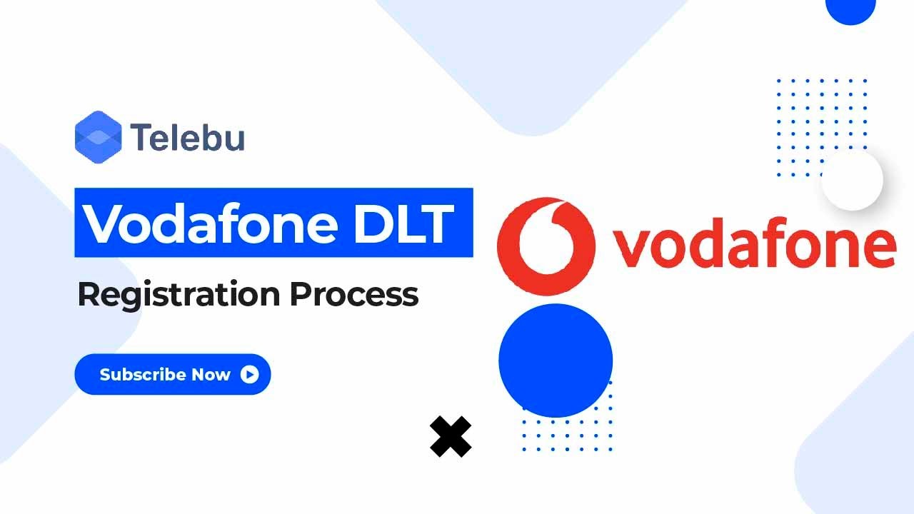 Simplified Steps for Your Successful Vodafone DLT Registration
