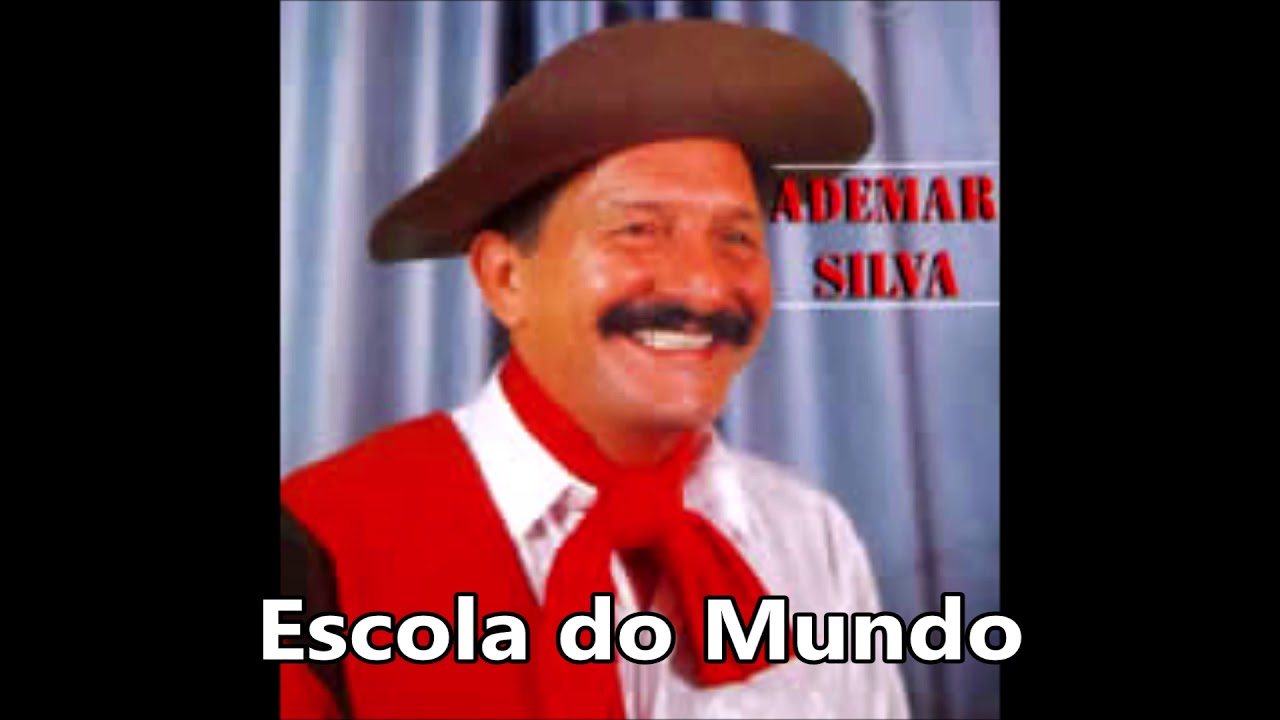 Ademar Silva - Escola do Mundo