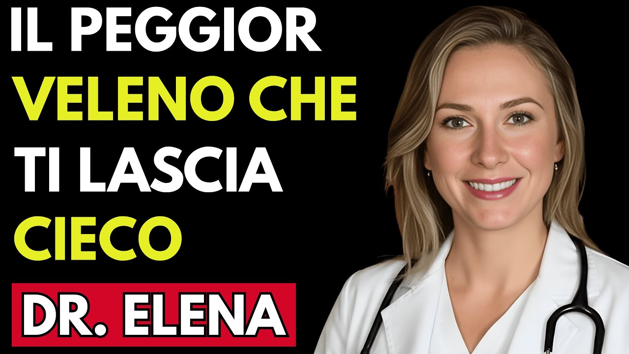 Il Peggior VELENO Che UCCIDE Le CELLULE Dei Tuoi OCCHI E Causa CECITÀ | ELIMINALO OGGI I  Dr. Elena