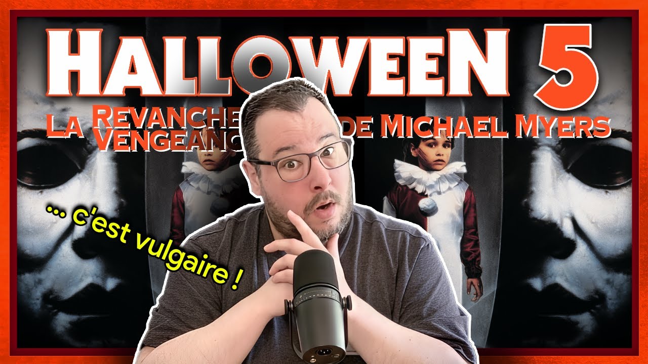 On r&ecirc;ve de vengeance avec le film *HALLOWEEN 5*