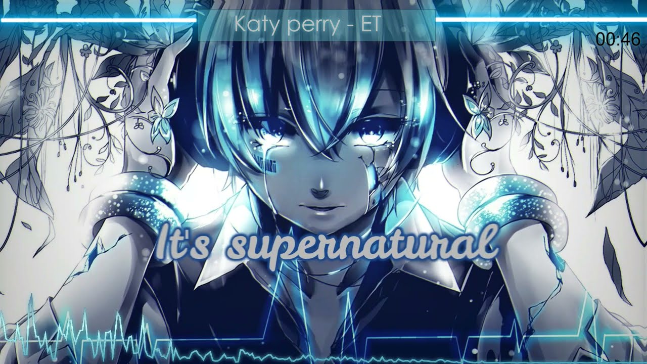 Nightcore - ET (Male Rock Cover/Lyrics)