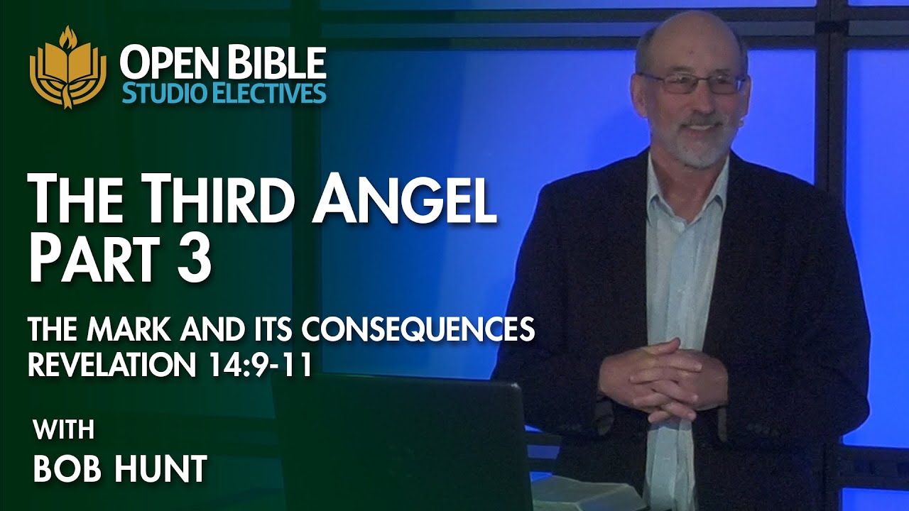 Studio Electives - The 3rd Angel Pt. 3 - The Mark Pt 2 - The Mark & its Consequences - Rev. 14:9-11