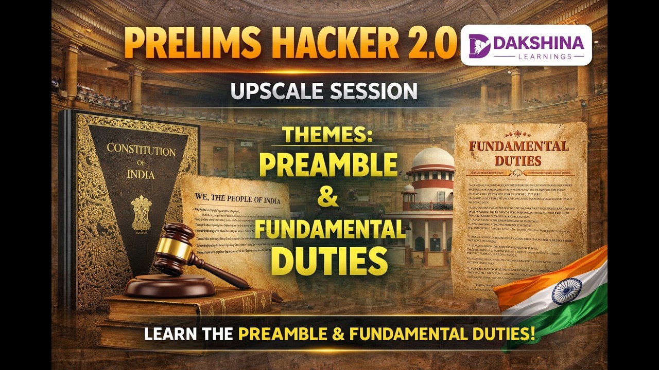 Prelims Hacker 2.0 - UPSCALE SESSION- Polity _ Preamble & FD