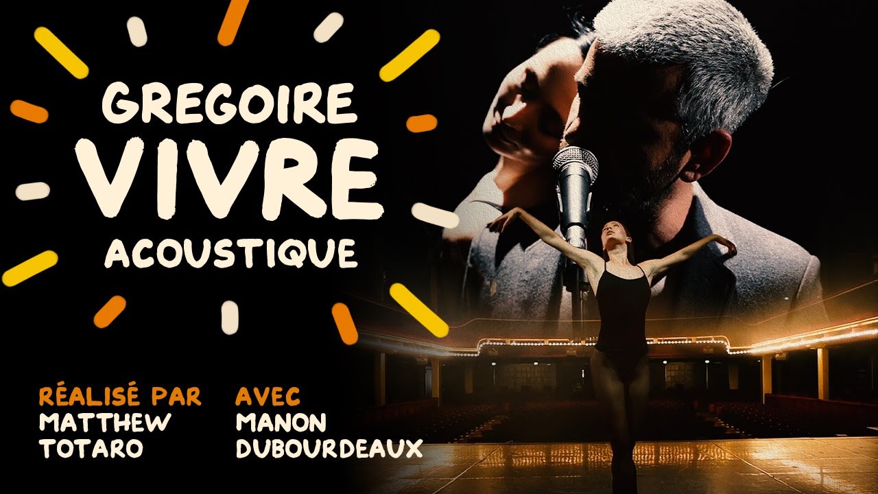 Gregoire - Vivre (acoustique) Clip Officiel