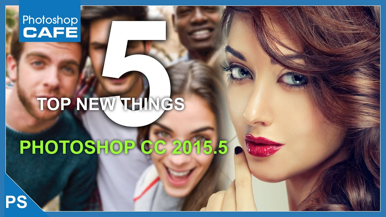 5 BEST NEW FEATURES IN PHOTOSHOP CC 2015.5 TUTORIAL