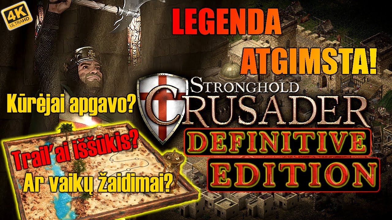 EP 12: Nauji Trail'ai i&scaron;&scaron;ūkis ar tik vaikų žaidimai? - Stronghold Crusader: DEFINITIVE EDITION!