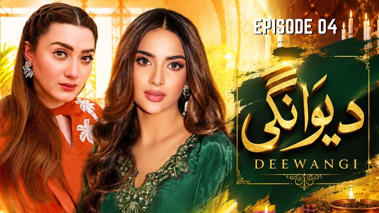 Deewangi Episode 4 | Momina Iqbal | Saboor Ali | Full HD Drama | Latest Pakistani Drama