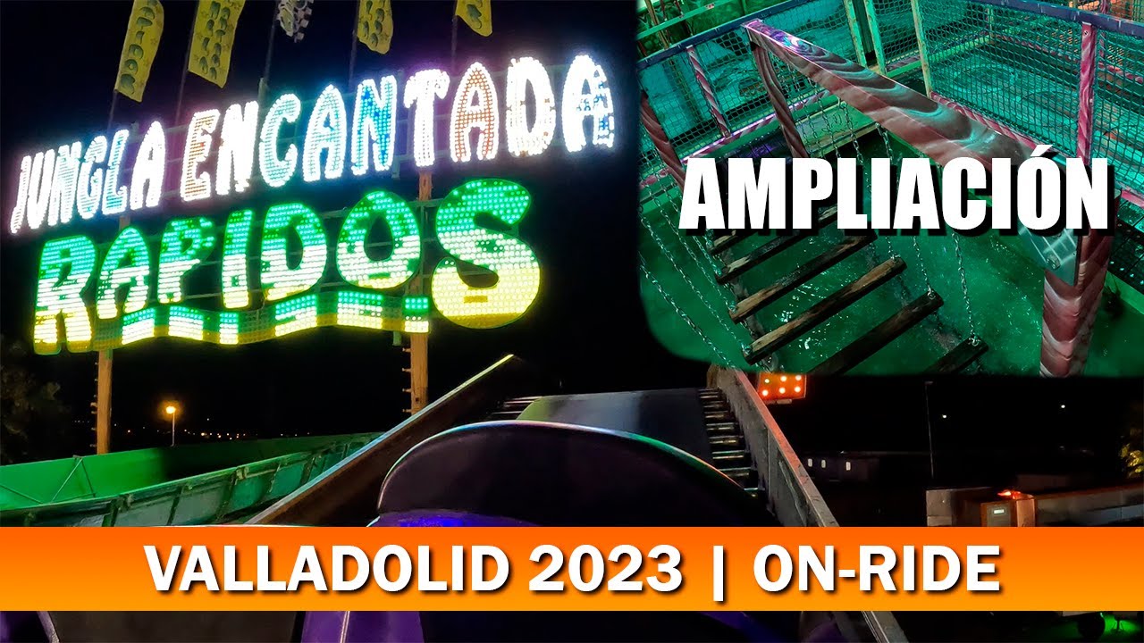 JUNGLA ENCANTADA · RÁPIDOS (Ampliación) | ON-RIDE POV | Valladolid 2023 - Ferias A TOPE