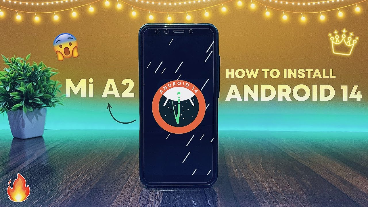 How to Install ANDROID 14 on Mi A2 - Step By Step Guide - Pure AOSP🔥