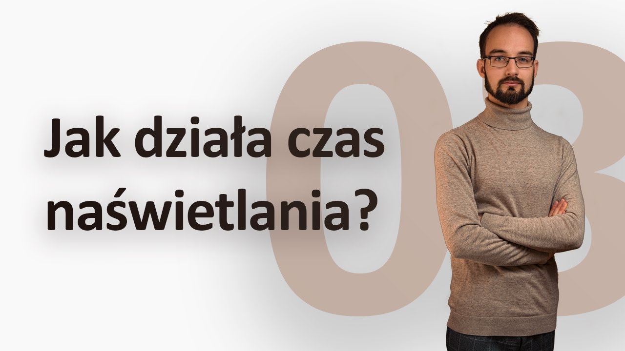 Jak działa czas naświetlania (czas otwarcia migawki)?