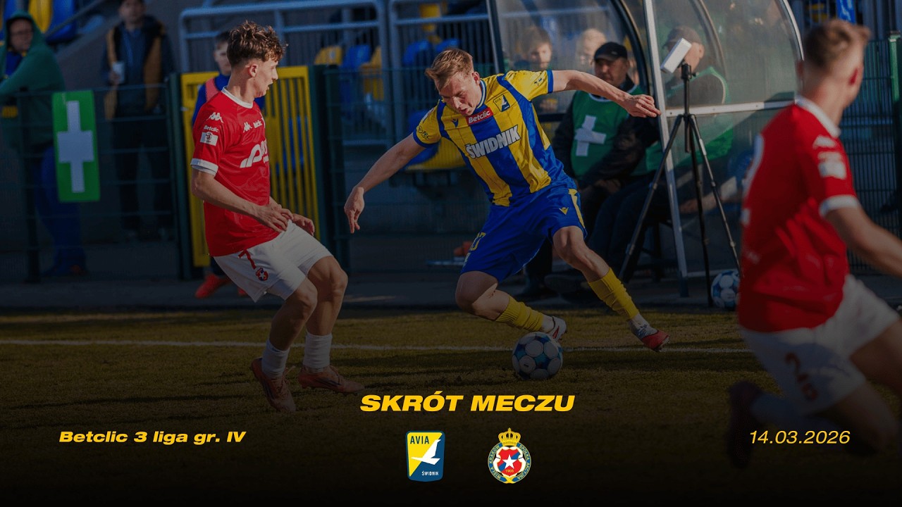 SKRÓT: Avia Świdnik - Wisła II Kraków (14.03.2026 r.)
