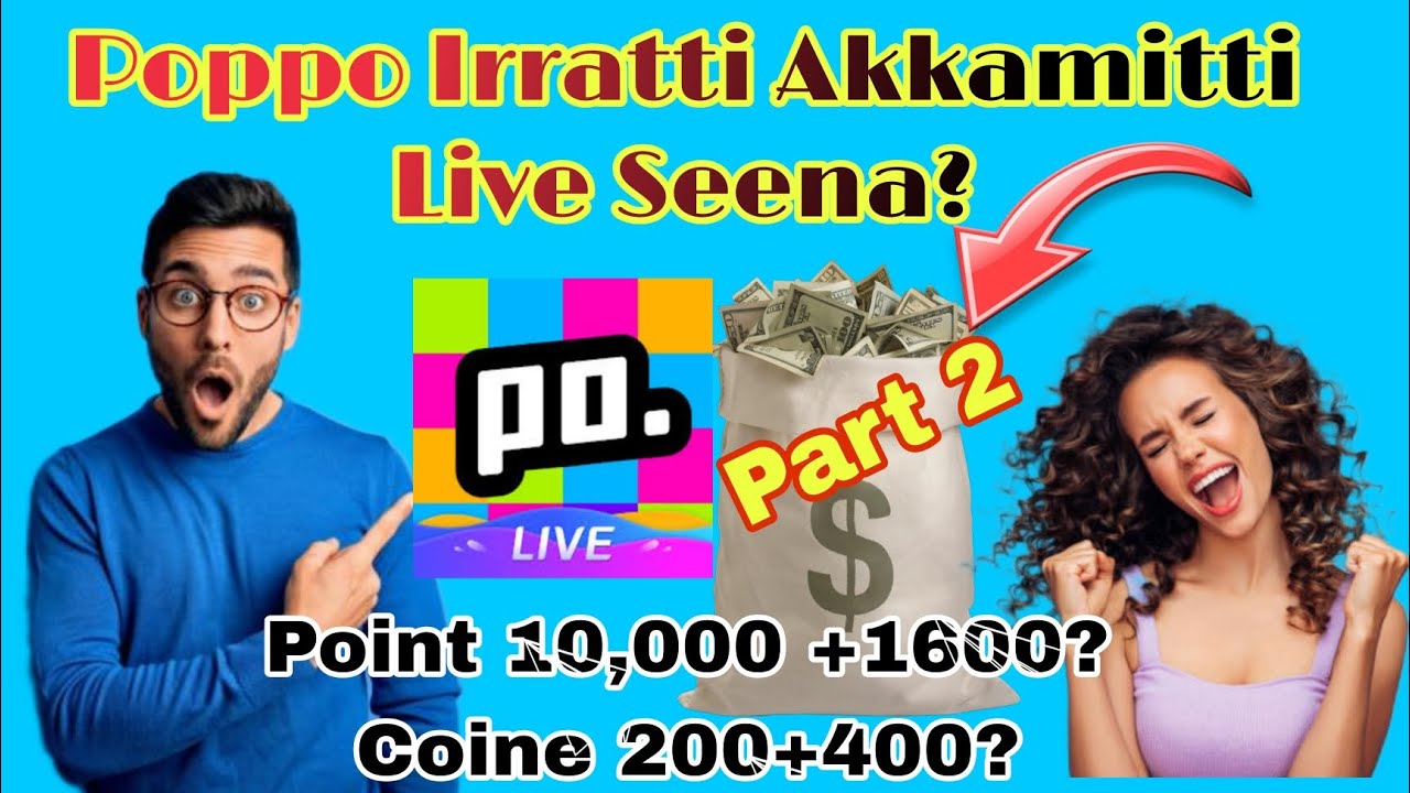 Poppo Irratti Live Akkamitti Seena? /#Poppo #PoppoLive #Popposhowme @poppoliveofficial