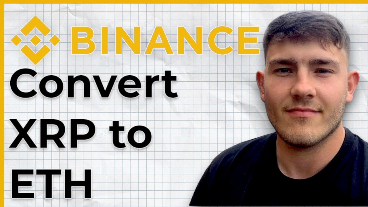How To Convert XRP To ETH In Binance Easy Method (2025 Guide)