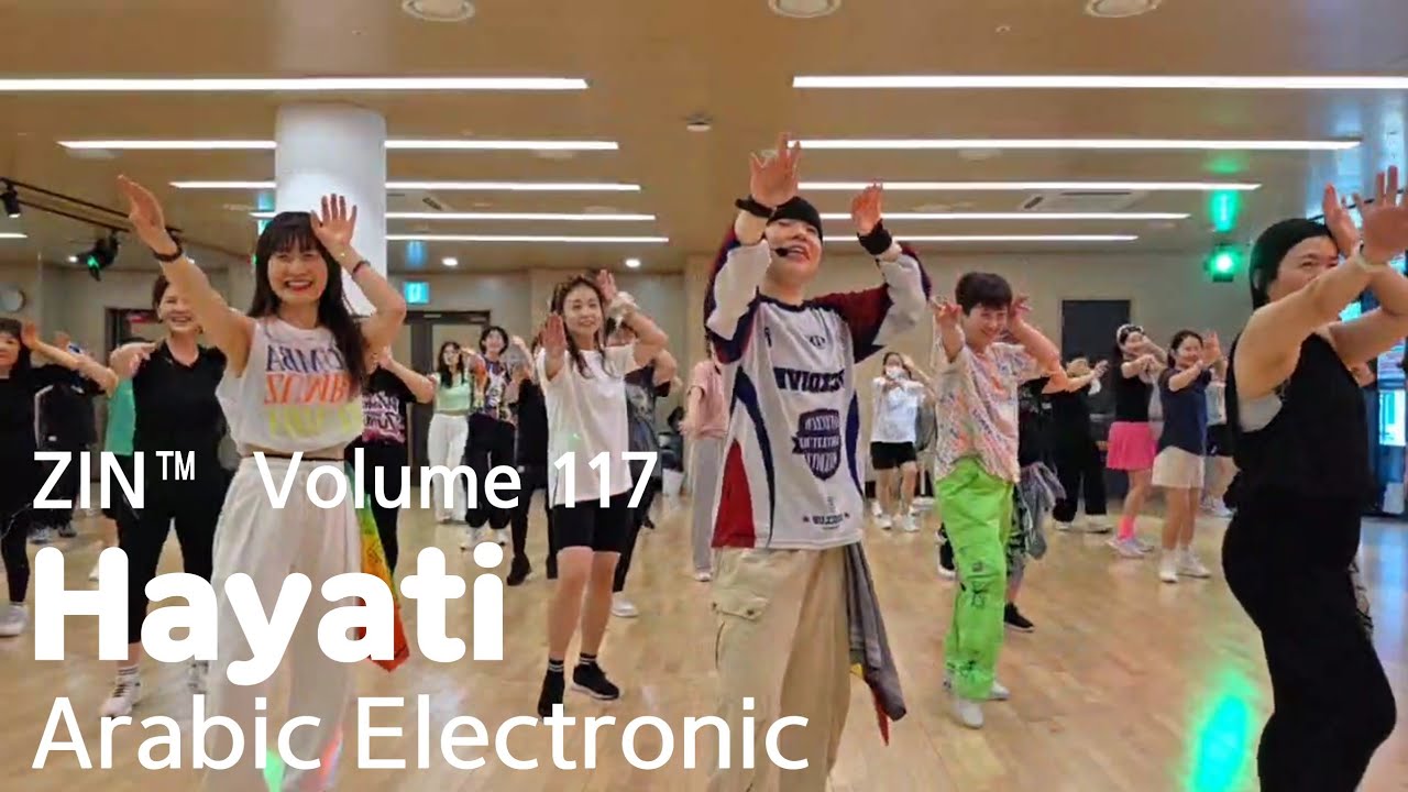 Hayati | Arabic Electronic  | ZIN™ Volume 117 | Zumba® | Dance Fitness