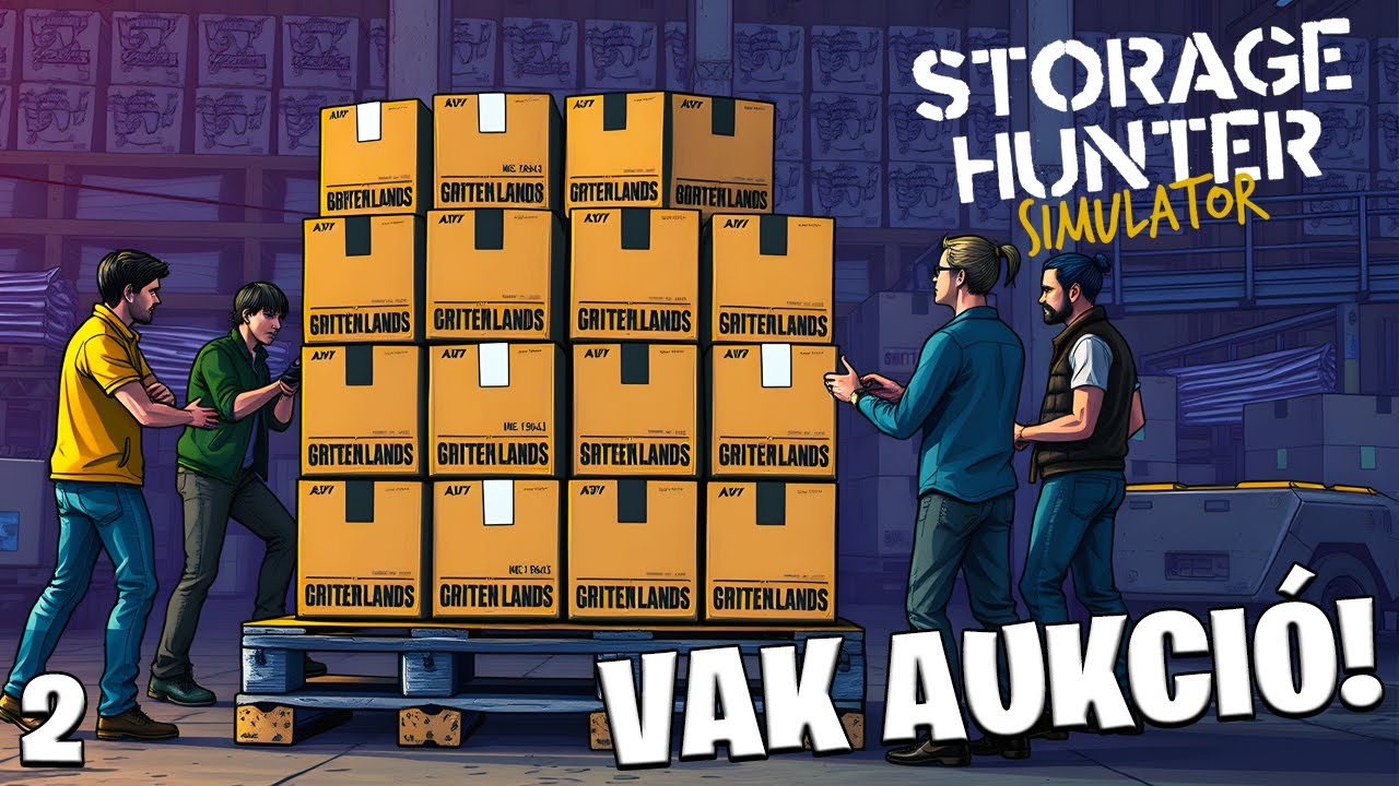 Storage Hunter Simulator LIVE #2 - VAK AUKCIÓK! Mi lehet a dobozban?