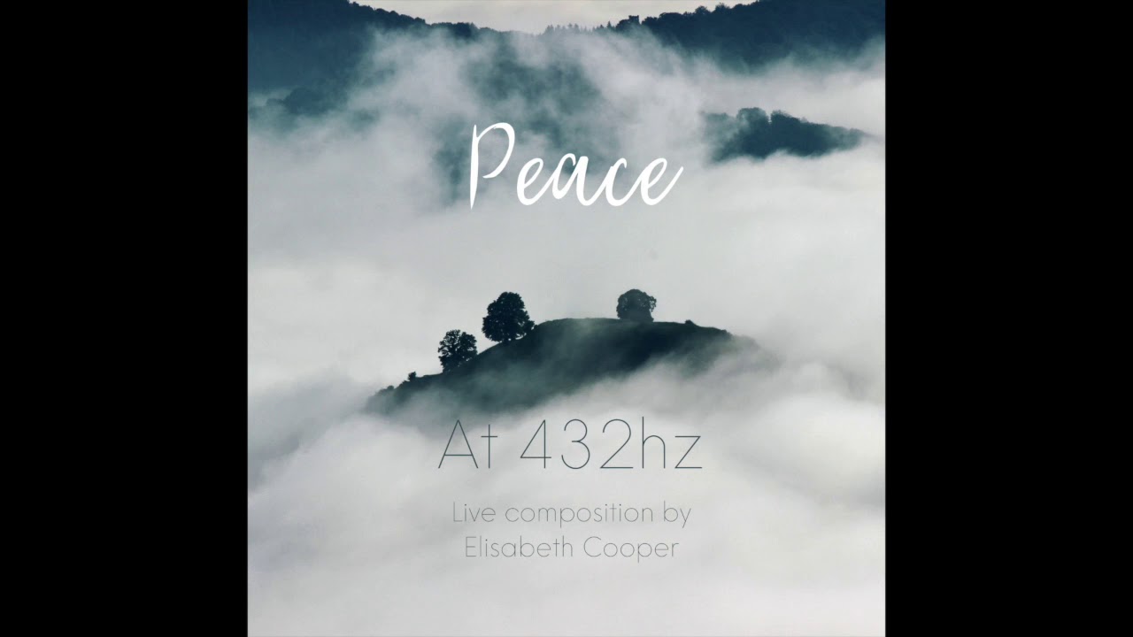 Peace @432Hz Instrumental Live Composition by Elisabeth Cooper