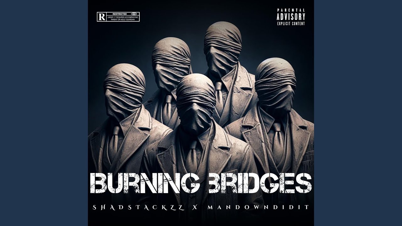 BURNING BRIDGES (feat. MANDOWNDIDIT)