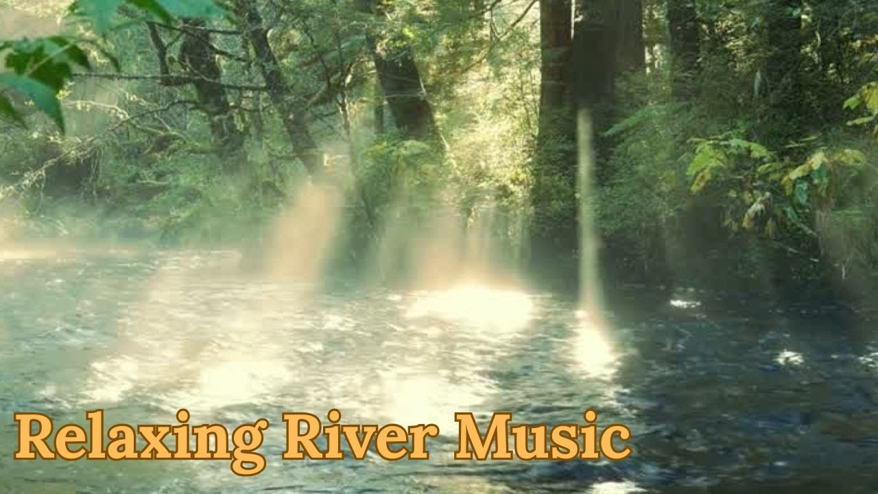 Relaxing River Music 🌊 Zen Water Sounds for Deep Relaxation, Spa, Yoga & Inner Peace