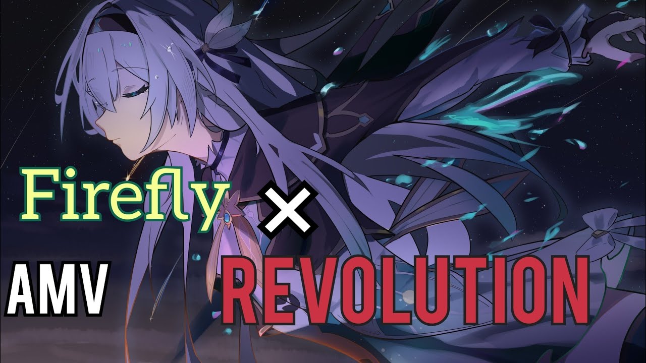 [Re-uploading] Firefly HSR×Revolution