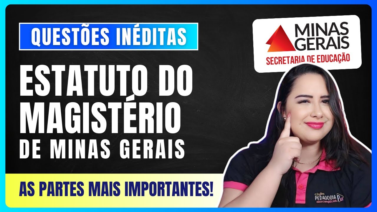 SEE/MG - ESTATUTO DO MAGISTÉRIO DE MINAS GERAIS - Lei nº 7.109/1977 | O QUE VOCÊ PRECISA SABER!